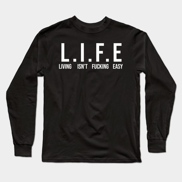 Life Sarcasm Long Sleeve T-Shirt by HayesHanna3bE2e